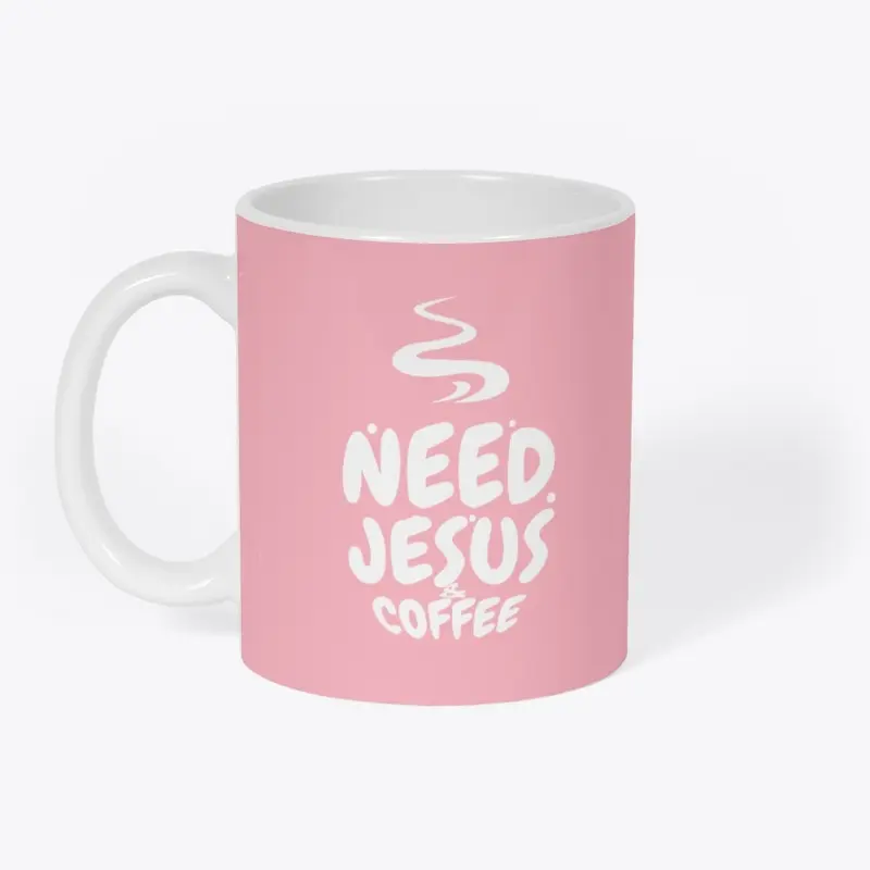 Need Jesus & Coffee